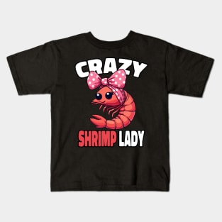 Crazy Shrimp Lady, Culinary Chef Food Prawn Seafood Kids T-Shirt